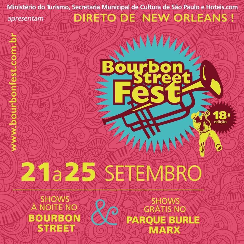 O festival queridinho do paulistano está de volta, 18o.Bourbon Street